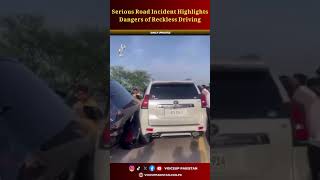 Serious Road Incident Highlights Dangers of Reckless Driving