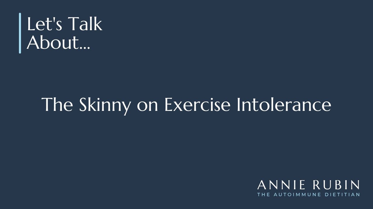 The Skinny on Exercise Intolerance
