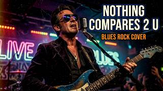 Nothing Compares 2 U - Prince &amp; Sinéad O'Connor | Soulful Blues Rock Cover
