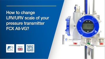 How to change LRV/URV scale of your pressure transmitter FCX-All-VG ?