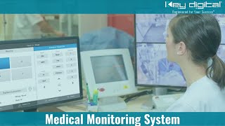 Key Digitals Advanced Medical Monitoring Systems: Improved Healthcare