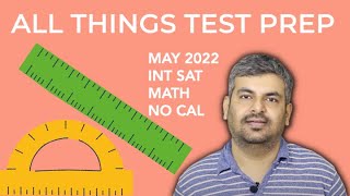 May 2022 INT SAT Math No Calculator (SOLVED)