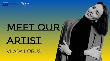 Vlada Lobus - Artist Introduction