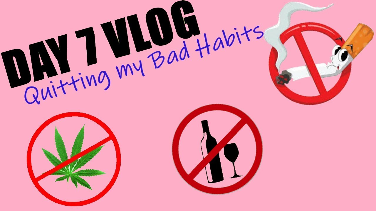 **Day 7-vlog** Quitting Weed, Cigs and Alcohol