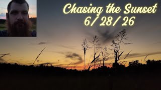 Chasing the Sunset - 6/28/26