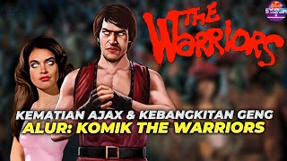 ALUR: Apakah Ajax Wafat? Nasib Geng? | Seluruh Alur Cerita Komik The Warriors Jailbreak