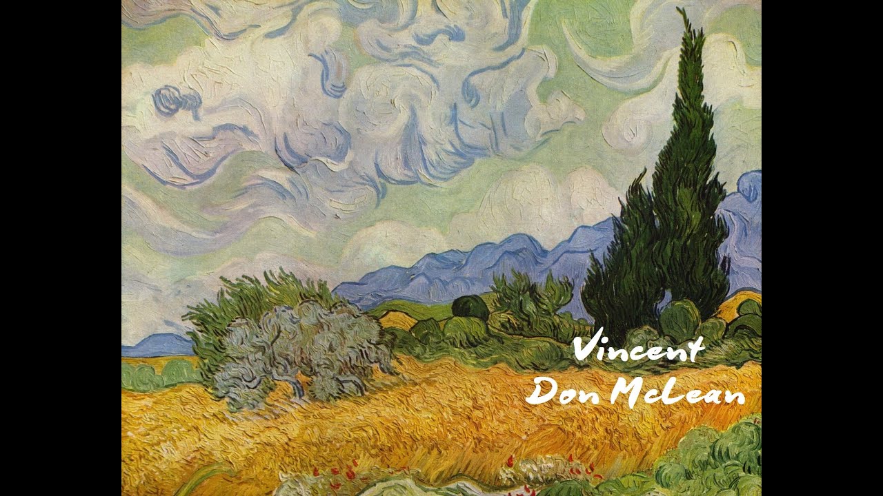 Watch Don McLean - Vincent (tradução) A Genius Named Van Gogh on YouTube Watch Don McLean - Vincent (tradução) A Genius Named Van Gogh on YouTube