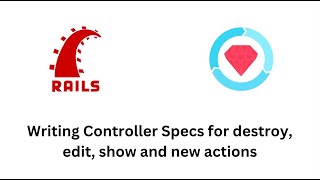 Writing controller specs for destroy, edit, show and new action