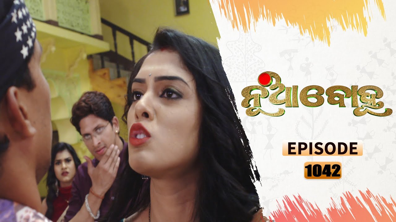 Nua Bohu | Full Ep 1042 | 12th Feb 2021 | Odia Serial – TarangTV