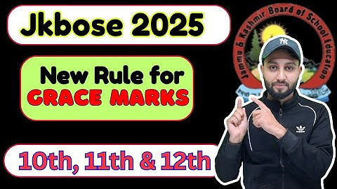 New Rule of Grace Marks - Jkbose 10th, 11th & 12th Class 2024 (Kinko meleingay Grace Marks)