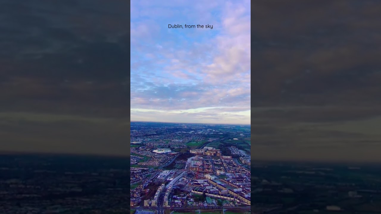 Dublin, from the sky