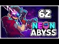 DEMON WINGS ARE OP NOW!! | Let's Play Neon Abyss | Part 62 | RELEASE PC Gameplay