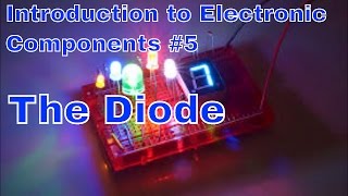 Introduction to Electronic Components #5 Diodes