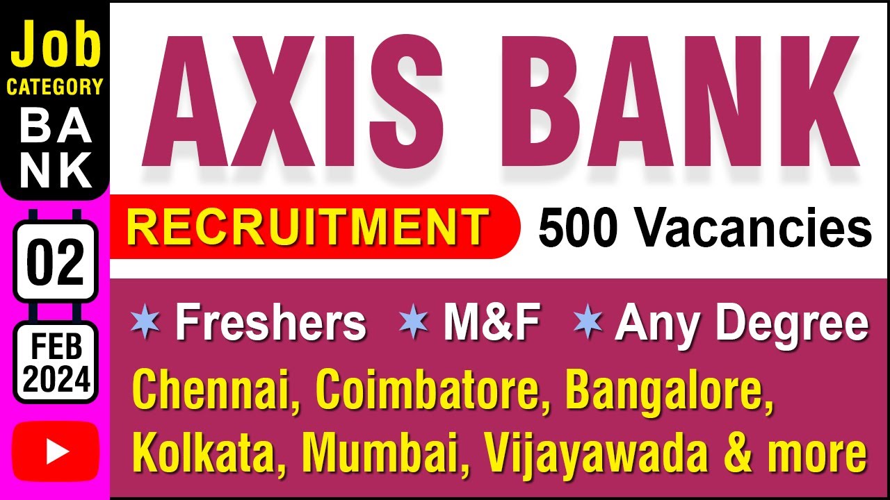 Bank Job Axis Bank Recruitment FEB 2024 Tamil nadu India Job