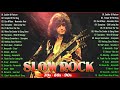 Slow Rock Remix 📻 Scorpions, Bon Jovi, GNR , Aerosmith, U2, Nirvana - What I Call Power Ballads