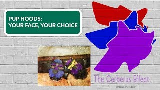 Pup Hoods: Your Face, Your Choice (Bento & Puck) | The Cerberus Effect