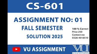 CS601 Assignment No 01 Solution 2025 Solution || BY VU ASSIGNMENT ||