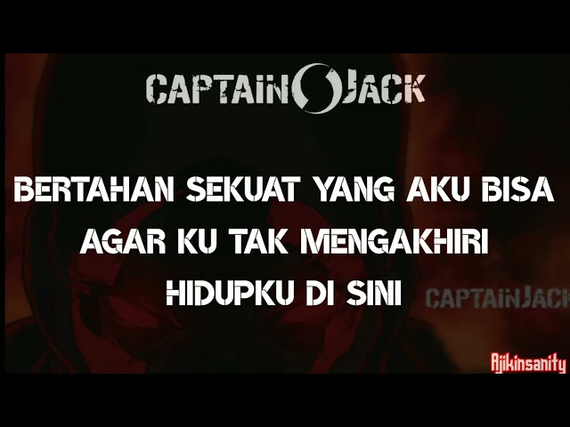 CAPTAIN JACK- Atas Nama Trauma Lirik class=