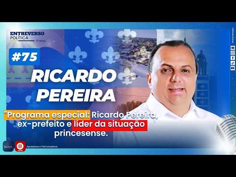 Ricardo Pereira: ex-prefeito e líder da situação princesense, para um programa especial