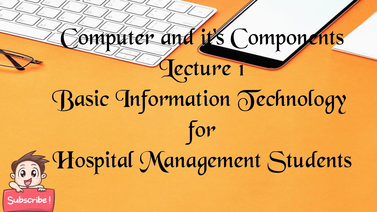 Computer and its Components ( Lecture 1 ) of Basic Information ...