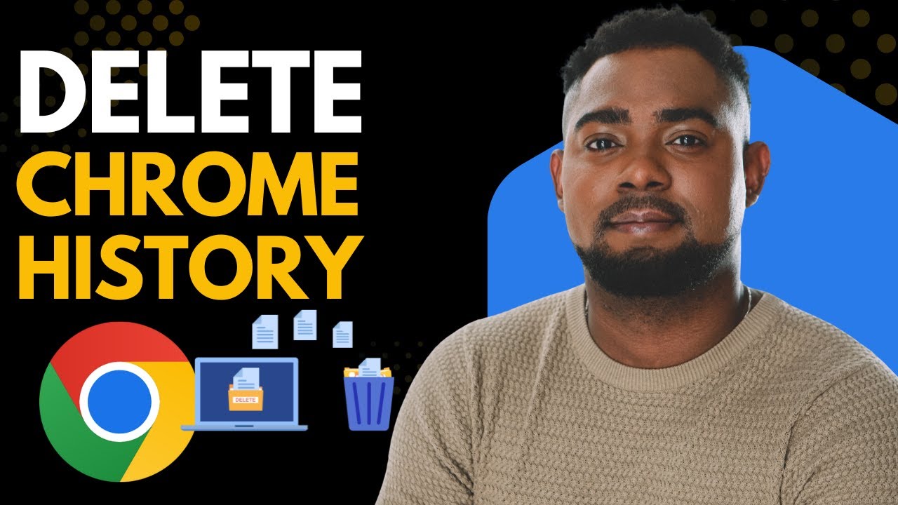 How to Delete Browsing History in Google Chrome | Clear Chrome History ...