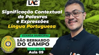 Aula 09 - Significação Contextual de Palavras e Expressões - Língua Portuguesa