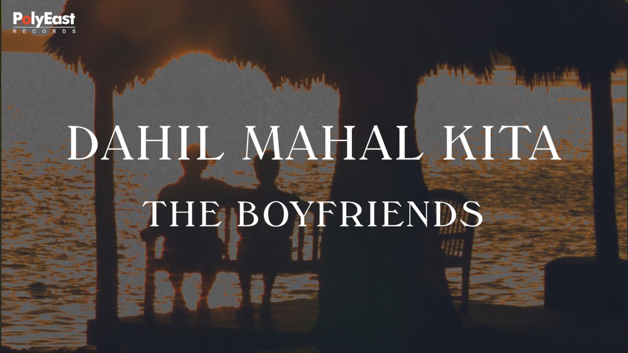 The Boyfriends   Dahil Mahal Kita Official Lyric Video