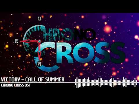 Victory - Call of Summer - Chrono Cross OST