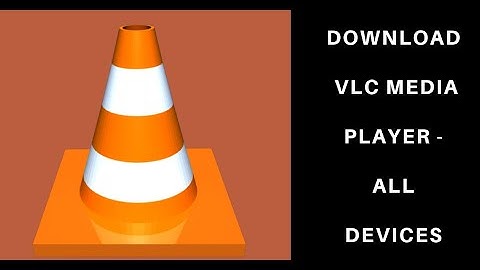 how to download VLC media player Free