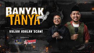 Kuliah Adalah Scam! | BANYAK TANYA