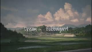 Dream - Bolbbalgan4 [speed up   reverb version 🎶]