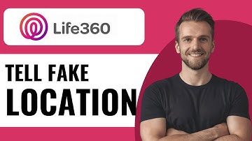 How to Tell if Someone Is Faking Their Location on Life360 - Full Guide (2025)