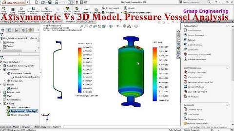 Axisymmetric Analysis of Pressure Vessel Using Solidworks