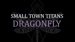Small Town Titans - Dragonfly chords