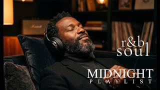 R&amp;B Soul Midnight Playlist | Smooth R&amp;B Music for Relaxing Nights
