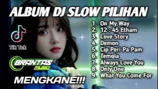 ALBUM DJ SLOW REMIX FULL BASS BRANTAS 2022