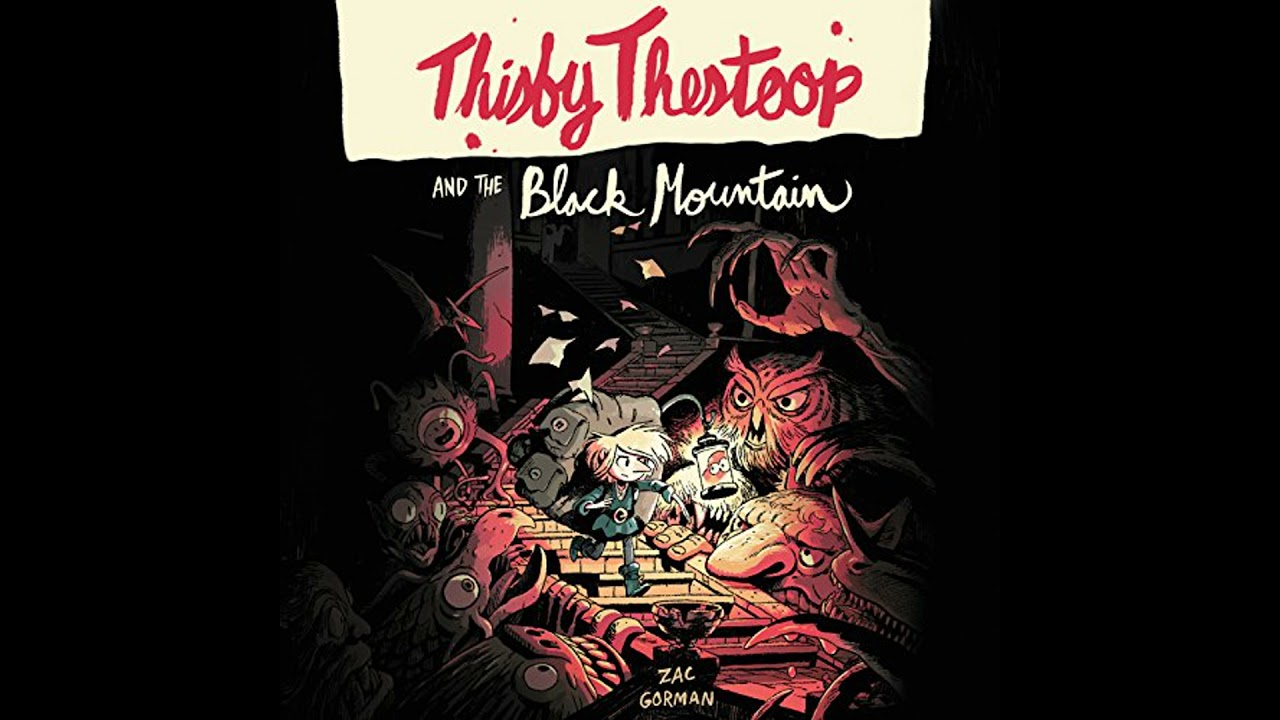 Thisby Thestoop and the Black Mountain by Zac Gorman | Full Audiobook