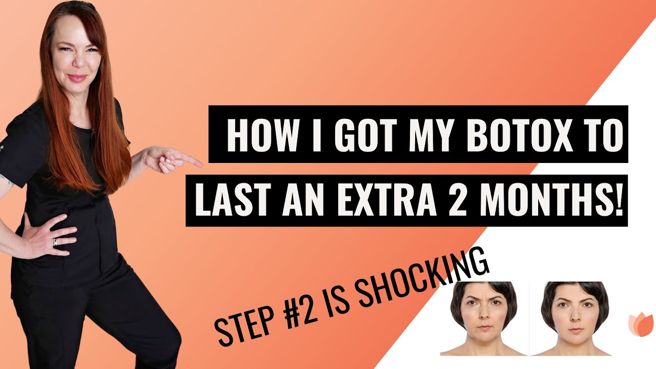 How I Got My Botox To Last An Extra 2 Months!