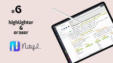 #6 Noteful (iPad): Highlighter & Eraser for Beginners