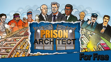 Prison Architect Free Download Mac [WORKING]