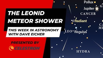 This Week in Astronomy with Dave Eicher: The Leonid meteor shower