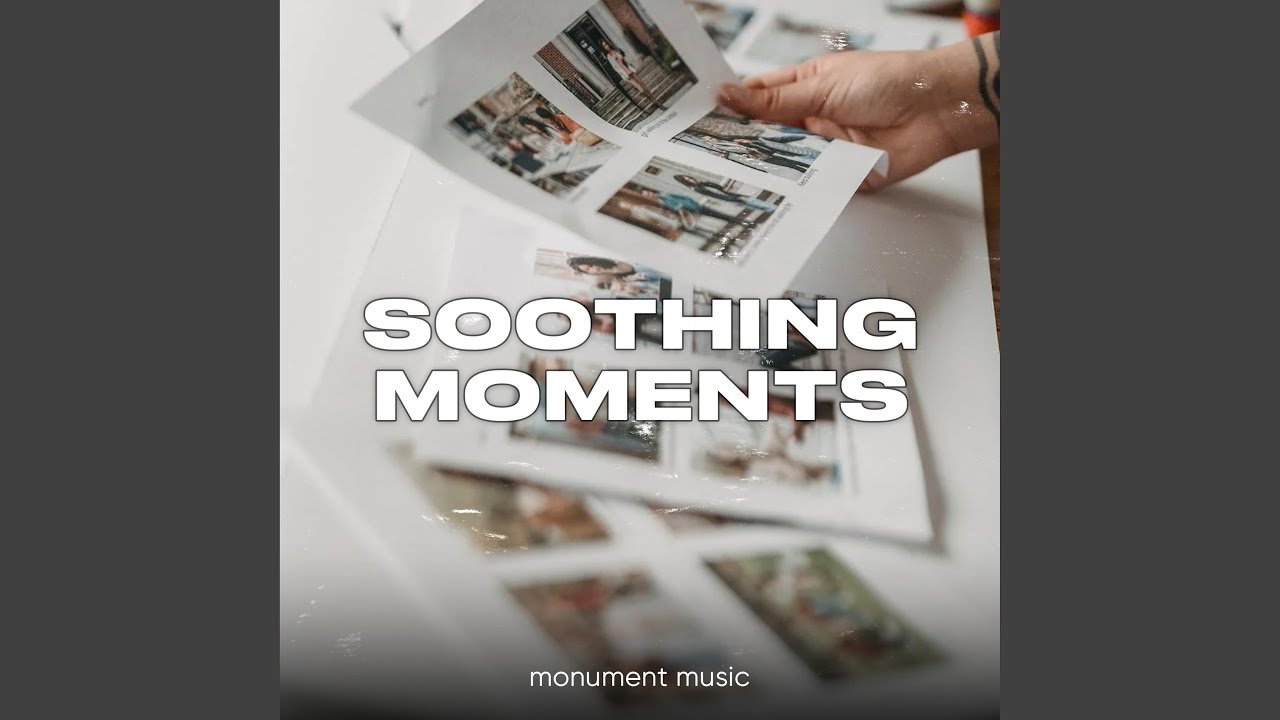Soothing Moments