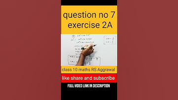 #shorts ! ex 2a class 10 rs aggrawal q7! #rbsirmaths! #viralvideo #viralshorts #shortsvideo 🔥🔥🔥
