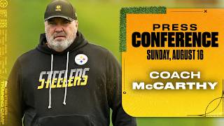 Coach Mike McCarthy Press Conference August 16 Pittsburgh Steelers