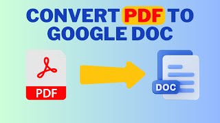 How to Convert a PDF to a Google Doc For Beginners on Your Laptop/PC