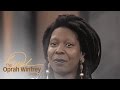 Whoopi Goldberg on the Downside of Getting an Oscar® Nod | The Oprah Winfrey Show | OWN