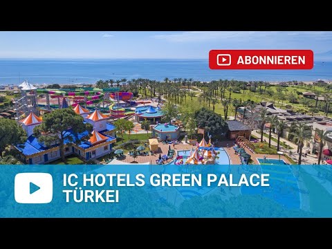 IC Hotels Green Palace Lara Beach Antalya - Turkey
