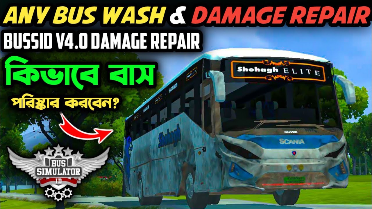 Bussid Bus Damage Repair & Car, Bus, Truck Wash Tutorial Bus Simulator Indonesia V4.0 | Bussid V4.0