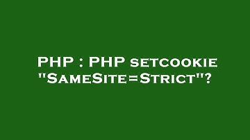 PHP : PHP setcookie "SameSite=Strict"?