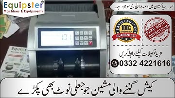 Cash Counting Machine with 100% Fake Note Detection in Pakistan